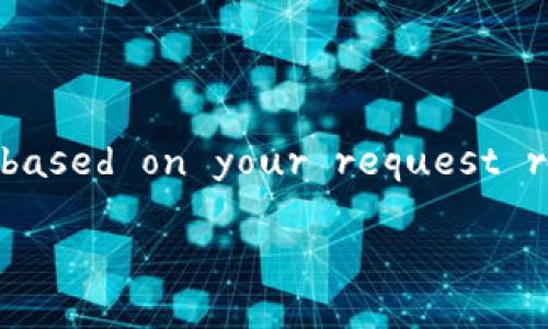 Sure! Below is a structured response based on your request regarding the topic of 