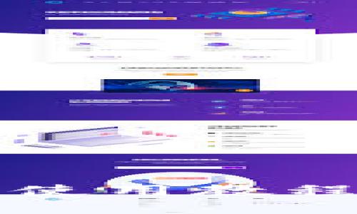 新手必看：加密数字货币使用教程，轻松入门数字资产投资